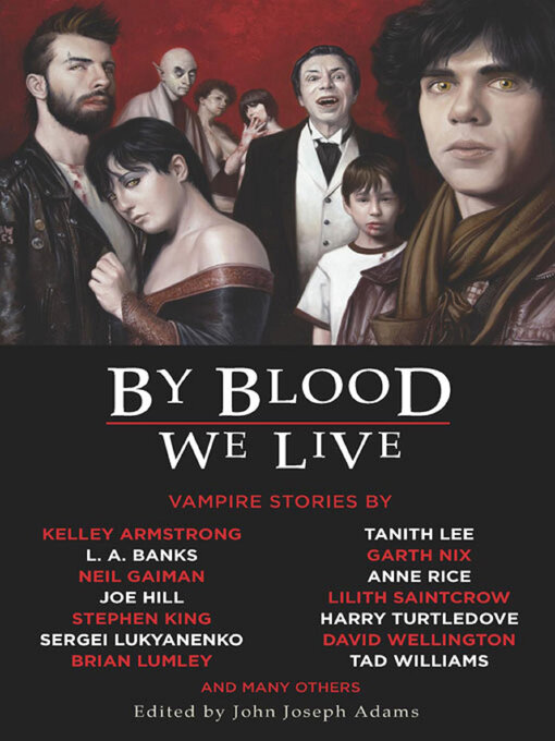 Title details for By Blood We Live by John Joseph Adams - Wait list